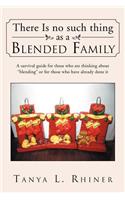 There Is No Such Thing as a Blended Family
