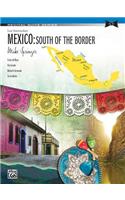 Mexico -- South of the Border