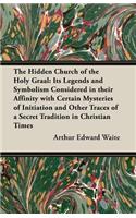 Hidden Church of the Holy Graal