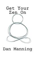 Get Your Zen On
