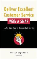 Deliver Excellent Customer Service With A SNAP