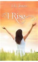 I Rise