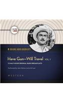 Have Gun-Will Travel, Vol. 1 Lib/E