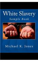White Slavery: Sample Book