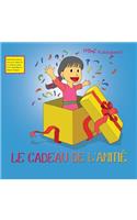 Le Cadeau de l'Amitié