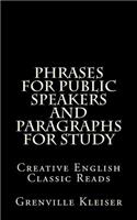 Phrases for Public Speakers and Paragraphs for Study: (English)