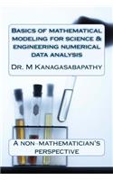 Basics of mathematical modeling for science & engineering numerical data analysis