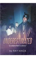 Underestimated