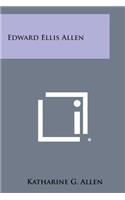 Edward Ellis Allen