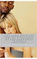 Les adolescents et les rapports sexuels