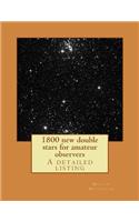 1800 new double stars for amateur observers