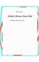 Novel Unit for Amber Brown Sees Red