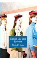 Nata in Una Casa Di Donne: (Italian)
