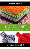 Easy To Knit Kitchen Towels and Dishcloths