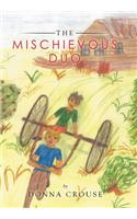 The Mischievous Duo