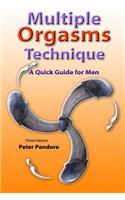 Multiple Orgasms Technique: A Quick Guide for Men