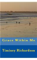 Grace Within Me