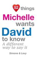 52 Things Michelle Wants David To Know