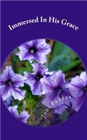 Immersed In His Grace: Learn the Four Principles of God's Favor Upon Your Life(English)