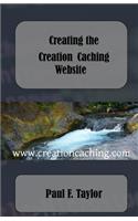 Creating the Creation Caching Website