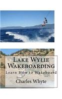 Lake Wylie Wakeboarding