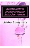 Nuestra historia de amor de fracaso hasta San Valentin