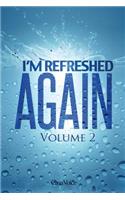 I'm Refreshed - Volume 2