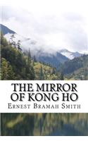 The Mirror of Kong Ho