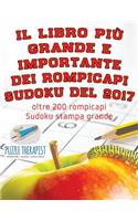 libro più grande e importante dei rompicapi Sudoku del 2017 oltre 200 rompicapi Sudoku stampa grande