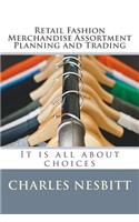Retail Fashion Merchandise Assortment Planning and Trading