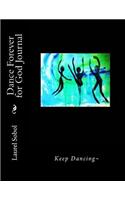 Dance Forever for God Journal