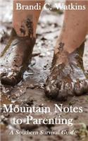 Mountain Notes to Parenting