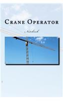 Crane Operator Notebook: Notebook with 150 lined pages