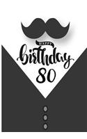 Happy Birthday 80: Keepsake Journal Notebook Space For Best Wishes, Messages & Doodling V80