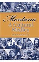 Montana, a Cultural Medley: Stories of Our Ethnic Diversity