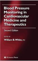 Blood Pressure Monitoring in Cardiovascular Medicine and Therapeutics