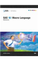 SAS 9.1 Macro Language: Reference