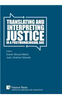 Translating and Interpreting Justice in a Postmonolingual Age