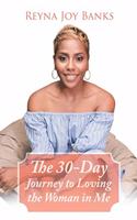 30-Day Journey to Loving the Woman in Me