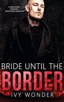 Bride Until the Border