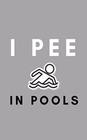 I Pee In Pools
