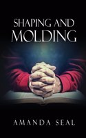 Shaping and Molding