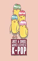 Just a Chick who Loves K-pop
