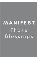 Manifest Those Blessings