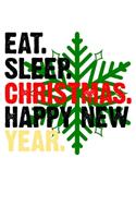 Eat Sleep Christmas Happy New Year