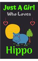 Just A Girl Who Loves Hippo