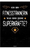 Ich bin Fitnesstrainerin was sind deine Superkräfte? Notizbuch