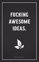 Fucking Awesome Ideas