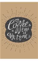 Coffee Time is Anytime