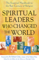 Spiritual Leaders Who Changed the World: The Essential Handbook to the Past Century of Religion(English)